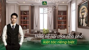 thiet-ke-noi-that-nha-pho-cao-cap-kiet-tac-rieng-biet